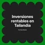 Inversiones rentables en Tailandia