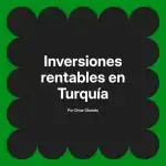 Inversiones rentables en Turquía