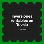Inversiones rentables en Tuvalu