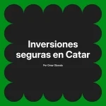 Inversiones seguras en Catar