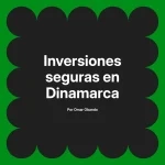 Inversiones seguras en Dinamarca