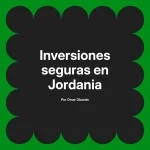 Inversiones seguras en Jordania