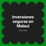 Inversiones seguras en Malaui