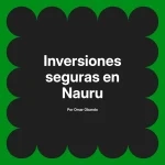 Inversiones seguras en Nauru
