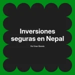 Inversiones seguras en Nepal