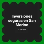 Inversiones seguras en San Marino