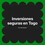 Inversiones seguras en Togo