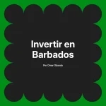 Invertir en Barbados
