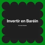 Invertir en Baréin