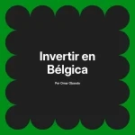 Invertir en Bélgica
