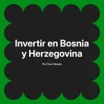 Invertir en Bosnia y Herzegovina