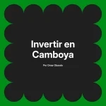 Invertir en Camboya