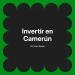 Invertir en Camerún