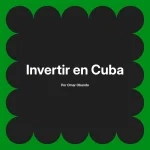 Invertir en Cuba
