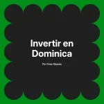 Invertir en Dominica