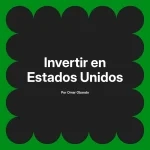 Invertir en Estados Unidos