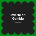 Invertir en Gambia