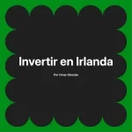 Invertir en Irlanda