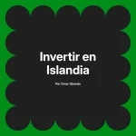 Invertir en Islandia