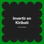 Invertir en Kiribati