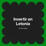Invertir en Letonia
