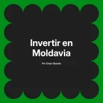 Invertir en Moldavia