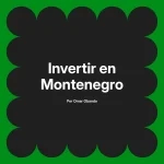 Invertir en Montenegro