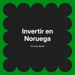 Invertir en Noruega