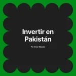 Invertir en Pakistán