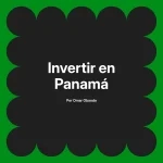 Invertir en Panamá