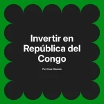 Invertir en República del Congo
