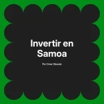 Invertir en Samoa