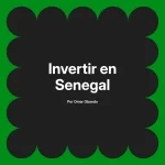 Invertir en Senegal