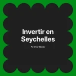 Invertir en Seychelles