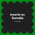 Invertir en Somalia