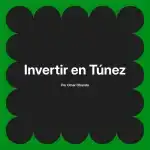 Invertir en Túnez