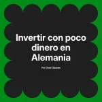 Invertir con poco dinero en Alemania