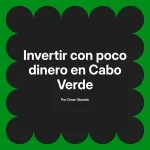 Invertir con poco dinero en Cabo Verde