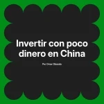 Invertir con poco dinero en China