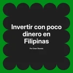 Invertir con poco dinero en Filipinas