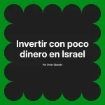 Invertir con poco dinero en Israel