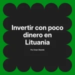 Invertir con poco dinero en Lituania