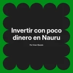 Invertir con poco dinero en Nauru