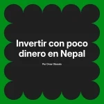 Invertir con poco dinero en Nepal