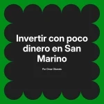 Invertir con poco dinero en San Marino