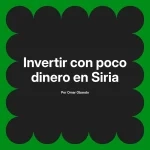 Invertir con poco dinero en Siria
