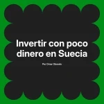 Invertir con poco dinero en Suecia