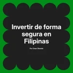 Invertir de forma segura en Filipinas