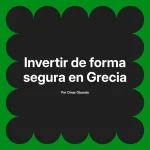 Invertir de forma segura en Grecia