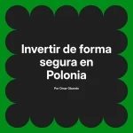 Invertir de forma segura en Polonia